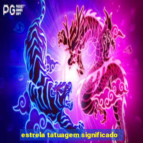 estrela tatuagem significado